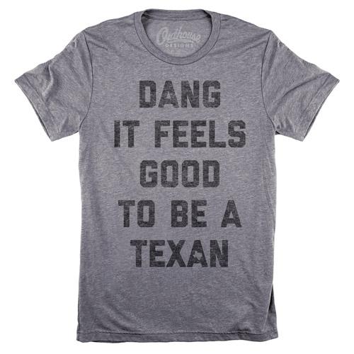 Dang It Feels Good to be a Texan Youth Tee