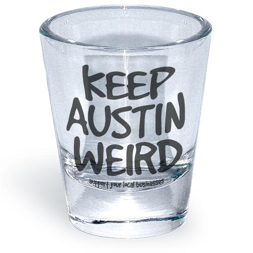 Keep Austin Weird Shot Glass