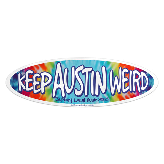Keep Austin Weird - Tie Dye Sticker